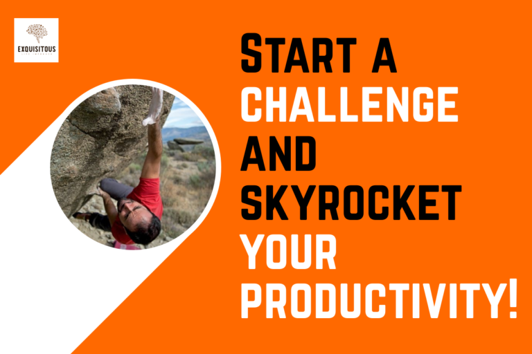 Start a challenge and skyrocket your productivity!